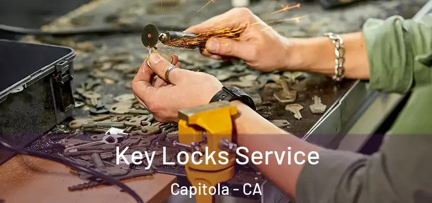  Key Locks Service Capitola - CA