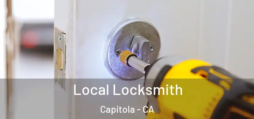  Local Locksmith Capitola - CA