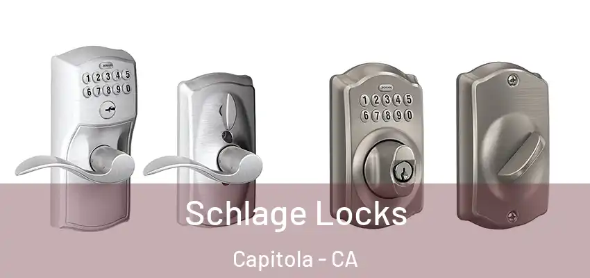  Schlage Locks Capitola - CA